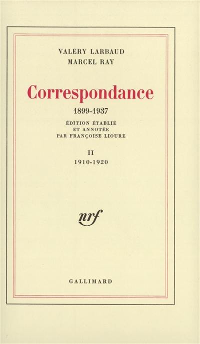 Correspondance 1899-1937. Vol. 2. 1910-1920