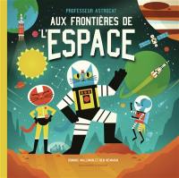 Professeur Astrocat aux frontières de l'espace