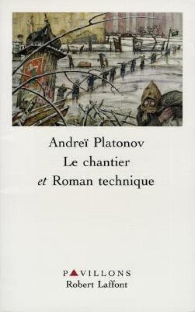 Le chantier. Roman technique