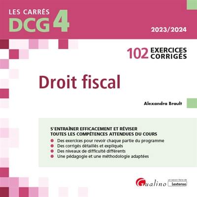 Droit fiscal, DCG 4 : 102 exercices corrigés : 2023-2024