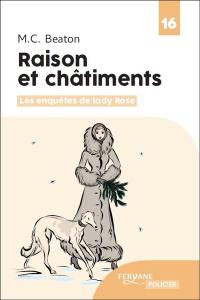 Les enquêtes de lady Rose. Vol. 3. Raison et châtiments