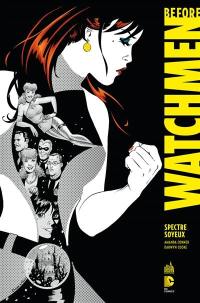 Before Watchmen. Vol. 4. Spectre soyeux