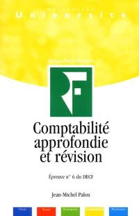 Comptabilité approfondie et révision : épreuve n°6 du DECF