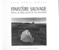 Finistère sauvage. Penn-ar-Bed gwerc'h ha kenedus