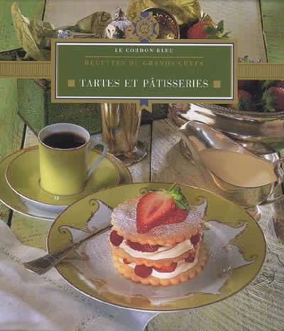 Tartes et pâtisseries : recettes de grands chefs