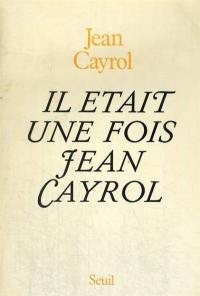 Il était une fois Jean Cayrol