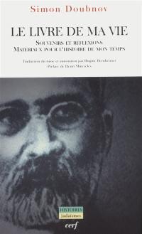 Le livre de ma vie : souvenirs et réflexions, matériaux pour l'histoire de mon temps