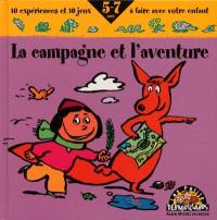 La campagne et l'aventure