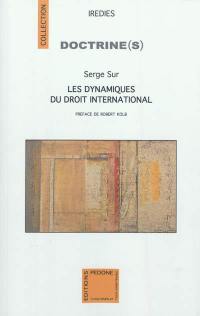 Les dynamiques du droit international