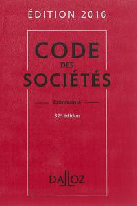 Code des sociétés commenté : édition 2016