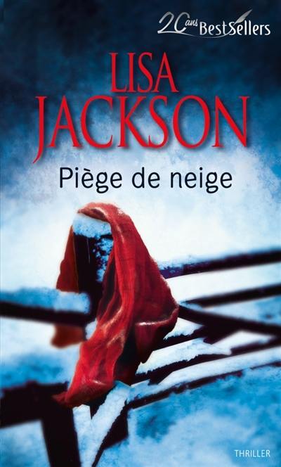 Piège de neige