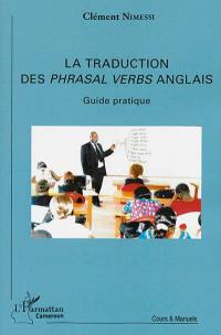 La traduction des phrasal verbs anglais (verbes à particule) : guide pratique