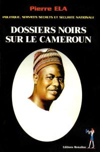 Dossiers noirs sur le Cameroun