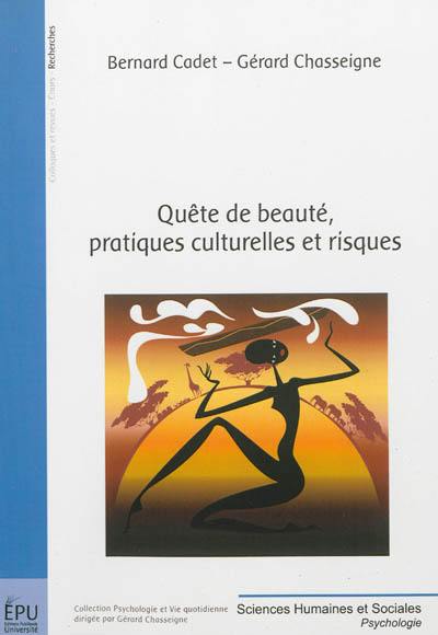 Quête de beauté, pratiques culturelles et risques