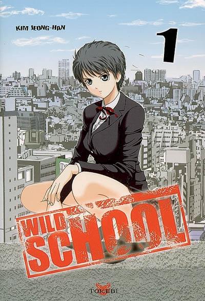 Wild school. Vol. 1