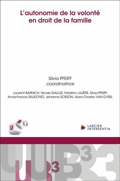 L'autonomie de la volonté en droit de la famille