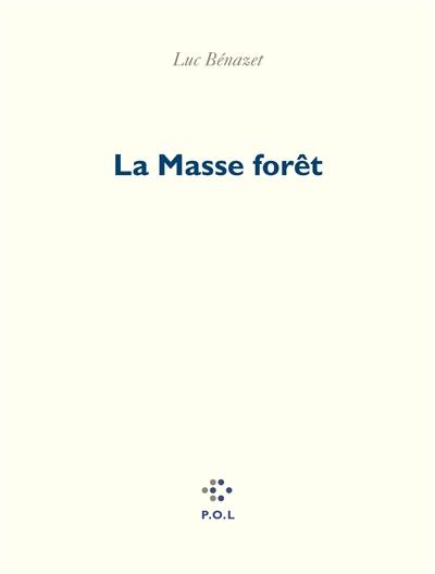 La masse forêt