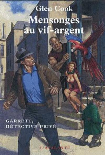 Garrett, détective privé. Vol. 7. Mensonges au vif-argent