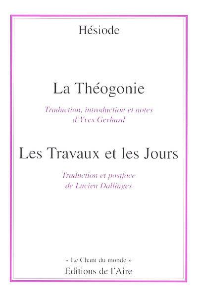 La théogonie. Les travaux et les jours