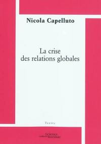 La crise des relations globales