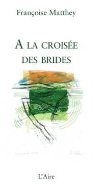 A la croisée des brides