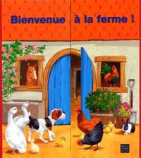 Bienvenue à la ferme