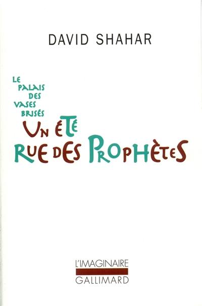 Le Palais des vases brisés. Vol. 1. Un été, rue des prophètes