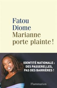 Marianne porte plainte !