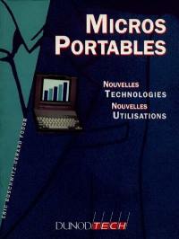 Micros portables : nouvelles technologies, nouvelles utilisations