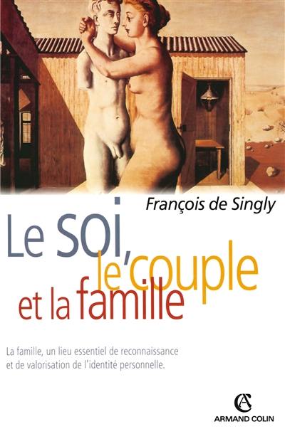 Le soi, le couple et la famille