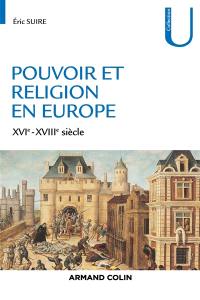 Pouvoir et religion en Europe : XVIe-XVIIIe siècle