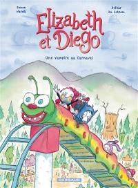 Elizabeth et Diego. Vol. 2. Une vampire au carnaval