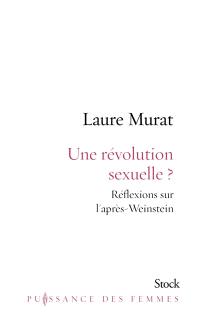 Une révolution sexuelle ? : réflexions sur l'après-Weinstein