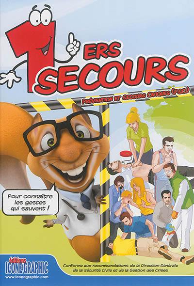 1ers secours : prévention et secours civiques (PSC1) 1ers secours : prévention et secours civiques (PSC1)