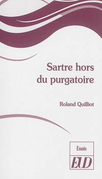 Sartre hors du purgatoire