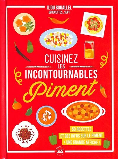 Piment : 50 recettes et des infos sur le piment : + une grande affiche !