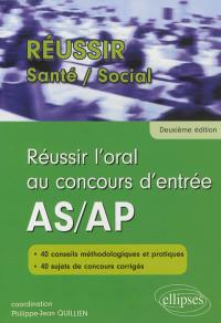 Réussir l'oral au concours d'entrée AS-AP