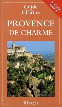 Guide de la Provence de charme 2004