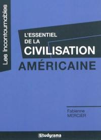 L'essentiel de la civilisation américaine