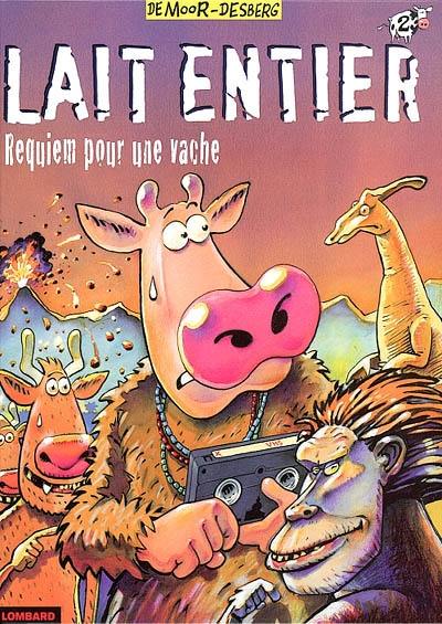 Lait entier. Vol. 2. Requiem pour une vache