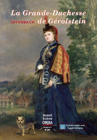 Avant-scène opéra (L'), n° 309. La grande-duchesse de Gérolstein