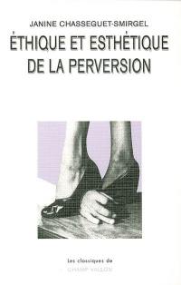 Ethique et esthétique de la perversion