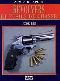 Revolvers et fusils de chasse