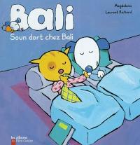 Bali. Soun dort chez Bali