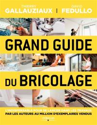 Grand guide du bricolage