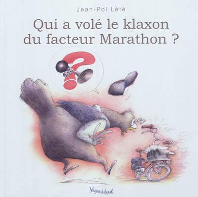 Qui a volé le klaxon du facteur Marathon ?