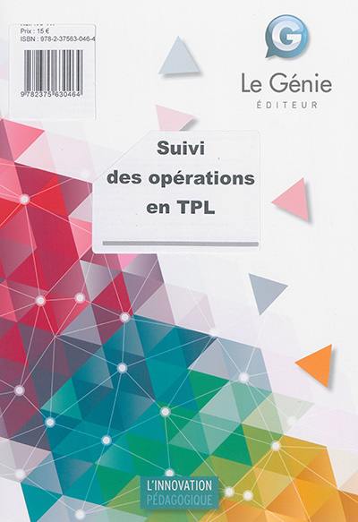 Suivi des opérations en TPL