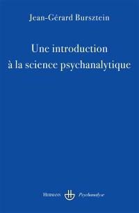 Une introduction à la science psychanalytique