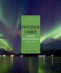 Physique chimie, seconde professionnelle, enseignement agricole : cours et exercices résolus