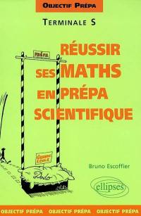 Réussir ses maths en prépa scientifique